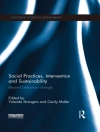 的封面 Cecily (RMIT University, Australia) Maller & Yolande (RMIT University, Australia) Strengers: Social Practices, Intervention and Sustainability 的封面 Cecily (RMIT University, Australia) Maller & Yolande (RMIT University, Australia) Strengers: Social Practices, Intervention and Sustainability
