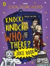 Cover of Doctor Who: Doctor Who: Knock! Knock! Who's There? Joke Book