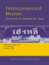 Hoes van K.C. Ho: Interconnected Worlds: Tourism in Southeast Asia