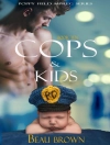 Cover of Beau Brown: Cops & Kids
