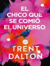 Обкладинка Trent Dalton: El chico que se comió el universo
