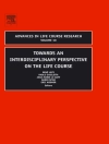 Cover of Paolo Ghisletta & Jean-Marie Le Goff: Towards an Interdisciplinary Perspective on the Life Course