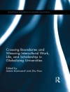 Cover of Zhu Hua & Adam Komisarof: Crossing Boundaries and Weaving Intercultural Work, Life, and Scholarship in Globalizing Universities