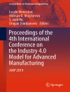 Cover of Laszlo Monostori & Vidosav D. Majstorovic: Proceedings of the 4th International Conference on the Industry 4.0 Model for Advanced Manufacturing