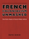 perlindungan daripada Ruth Ginio: French Colonialism Unmasked