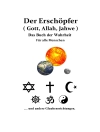 Hoes van Oliva: Gott, Allah, Jahwe Das Buch der Wahrheit
