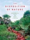 的封面 Jennifer Wenzel: Disposition of Nature
