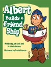 Hoes van Jan Luck & Dr. Linda Barboa: Albert Builds a Friend Ship