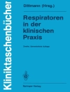 Cover von Martin Dittmann: Respiratoren in der klinischen Praxis