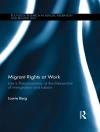 Cover of Laurie Berg: Migrant Rights at Work