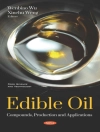 Cover of Wenbiao Wu: Edible Oil: Compounds, Production and Applications