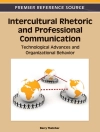 Örtmek Barry: Intercultural Rhetoric and Professional Communication: Technological Advances and Organizational Behavior