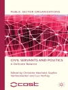 Cover of C. Neuhold & S. Vanhoonacker: Civil Servants and Politics