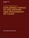 Bìa của George Englebretsen: Exploring Topics in the History and Philosophy of Logic Bìa của George Englebretsen: Exploring Topics in the History and Philosophy of Logic
