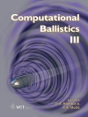 Cover of C.A Brebbia & A.A Motta: Computational Ballistics III