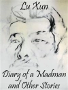 Hoes van Lu Xun: Diary of a Madman and Other Stories
