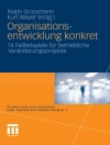 Cover of Ralph Grossmann & Kurt Mayer: Organisationsentwicklung konkret