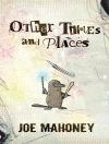 का आवरण Joe Mahoney: Other Times and Places
