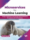 Cover von Rohit Ranjan: Microservices for Machine Learning Cover von Rohit Ranjan: Microservices for Machine Learning