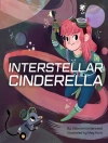 Copertina di Deborah Underwood: Interstellar Cinderella