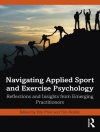 Cover of Tim Holder & Erin Prior: Navigating Applied Sport and Exercise Psychology