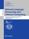 Cover of Yansong Feng & Ruifang He: Natural Language Processing and Chinese Computing