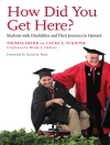 Cover of Thomas Hehir & Laura A. Schifter: How Did You Get Here?