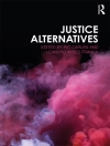 Cover of Pat Carlen & Leandro Ayres Franca: Justice Alternatives