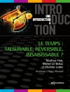 Cover of Mathias Fink & Michel Le Bellac: Le temps : mesurable, réversible, insaisissable ?