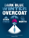 的封面 Various Authors: The Dark Blue Winter Overcoat