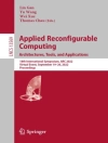 Sampul Thomas Chau & Lin Gan: Applied Reconfigurable Computing. Architectures, Tools, and Applications