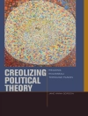 Cover of Jane Anna Gordon: Creolizing Political Theory