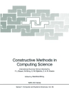Cover of Manfred Broy: Constructive Methods in Computing Science