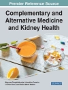Cover of Annalisa Casarin & Li-Chia Chen: Complementary and Alternative Medicine and Kidney Health