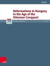 Cover von Pál Ács: Reformations in Hungary in the Age of the Ottoman Conquest
