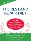 Omslag till Robert Keith Wallace & Samatha Wallace: The Rest And Repair Diet