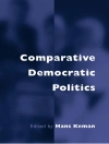 Cover of Hans Keman: Comparative Democratic Politics