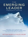 Cover of Peter Shaw & Colin Shaw: The Emerging Leader