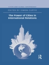 Pokrywa Simon (University of East Anglia, Norwich) Curtis: The Power of Cities in International Relations