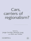 Hoes van J. Carrillo & Y. Lung: Cars, Carriers of Regionalism?