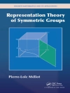 的封面 Pierre-Loic (Universite Paris Sud, Orsay, France) Meliot: Representation Theory of Symmetric Groups 的封面 Pierre-Loic (Universite Paris Sud, Orsay, France) Meliot: Representation Theory of Symmetric Groups