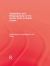 Обложка Abdulatif H. Al-Nafie & David Watts: Vegetation & Biogeography of The Sand Seas Of Arabia