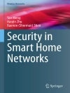 Cover of Yan Meng & Haojin Zhu: Security in Smart Home Networks