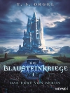 Cover of T. S. Orgel: Die Blausteinkriege 1 - Das Erbe von Berun