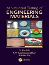 Cover of V. Karthik & K.V. Kasiviswanathan: Miniaturized Testing of Engineering Materials