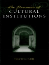 Cover of David Carr: Promise of Cultural Institutions