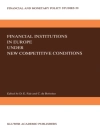 का आवरण Christian de Boissieu & D.E. Fair: Financial Institutions in Europe under New Competitive Conditions
