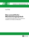 Cover of Pick Ina Pick: Das anwaltliche Mandantengespraech