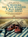 Cover of Stefanie Oswalt & Eva Umlauf: Il numero sul tuo braccio è blu come i tuoi occhi