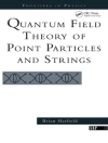 Sampul Brian Hatfield: Quantum Field Theory Of Point Particles And Strings Sampul Brian Hatfield: Quantum Field Theory Of Point Particles And Strings